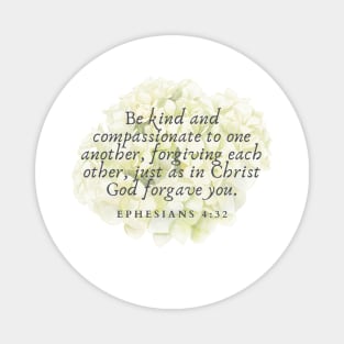 Bible verse Ephesians 4:32 Magnet